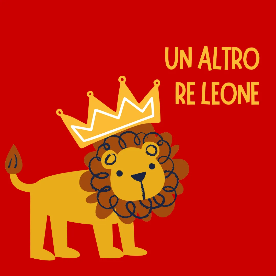 Un altro Re Leone  27 Gennaio ore 11:30 - Sancarlino